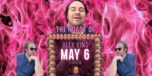 The Roast of Alex King