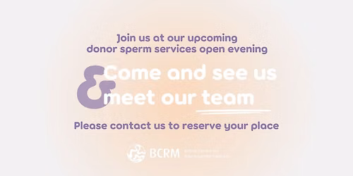 BCRM Clinic | Donor Sperm Services Open Evening