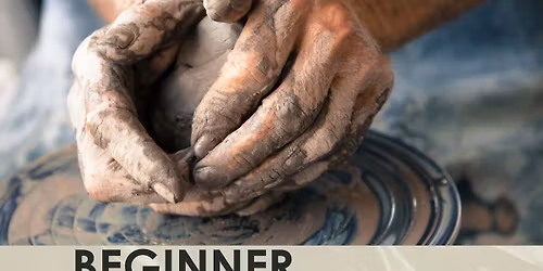 Beginner Wheel Throwing \u2013 3 hour classes