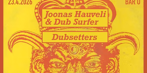 LIVE DUBBING VOL. 2 - Joonas Hauveli & Dub Surfer, Dubsetters, Kool Roots DJ's