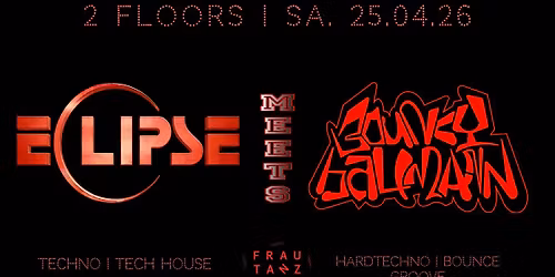 ECLIPSE w\/ John Baily (Erfurt) meets BOUNCY BAUMANN (Kollektiv) 