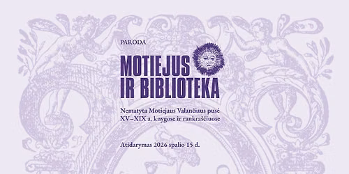 Parodos \u201eMotiejus ir biblioteka\u201c atidarymas