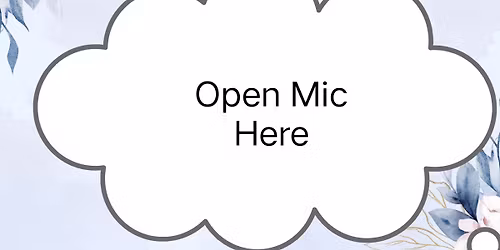 Open Mic Here