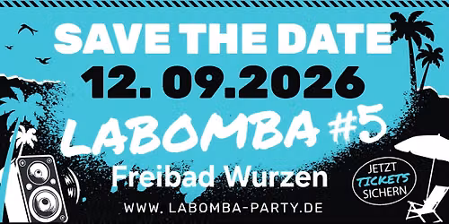 LABOMBA - Sachsens Sommernachts Open Air 2026