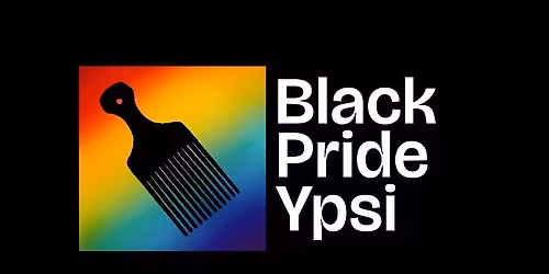 Black Pride Ypsi  Cookout '26