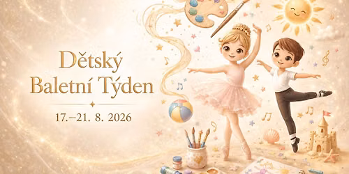 D\u011btsk\u00fd Baletn\u00ed T\u00fdden 17.-21.8.2026