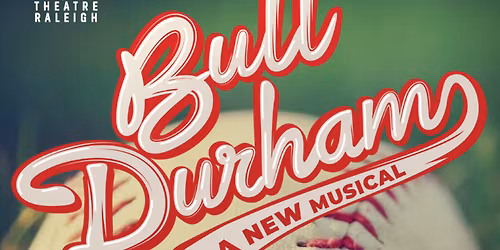 Bull Durham - Musical at Paper Mill Playhouse