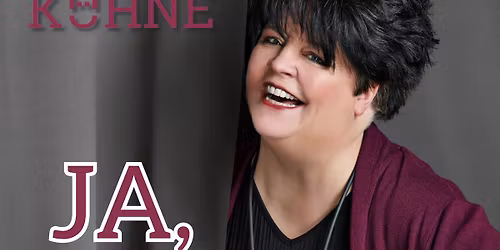 Ingrid K\u00fchne - Ja, aber ohne mich! | Karlsruhe
