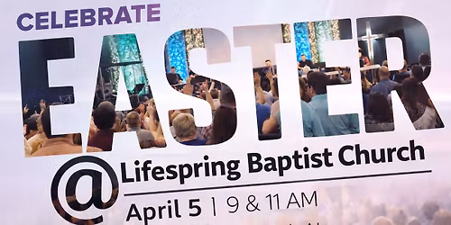 Easter at Lifespring