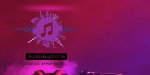 Audio Euphoria Music Experience
