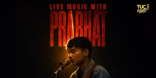 Live music with Prabhat