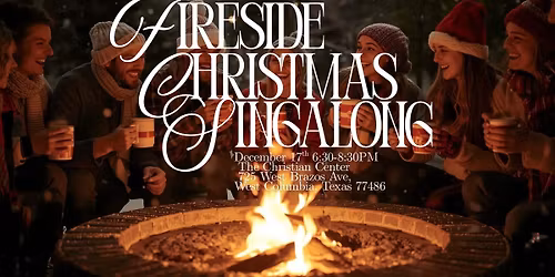 Fireside Christmas Singalong @The Christian Center 
