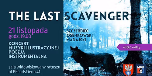The Last Scavenger - koncert muzyki ilustracyjnej