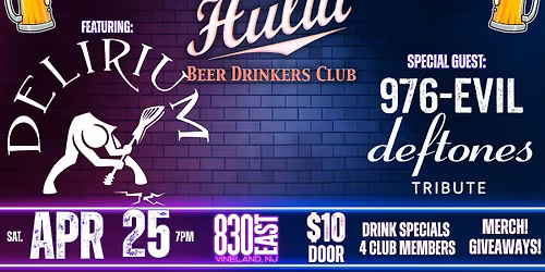 Hulitt Beer Drinkers Club Event: ft Delirium w\/976-EVIL