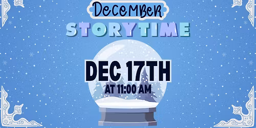Storytime: December 17th