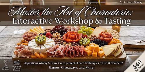 Master the Art of Charcuterie: Interactive Workshop & Tasting