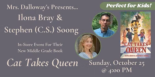 Ilona Bray & Stephen (C.S.)Soong's CAT TAKES QUEEN In-Store Event & Signing