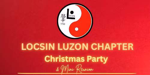 LOCSIN LUZON CHAPTER CHRISTMAS PARTY AND MINI REUNION