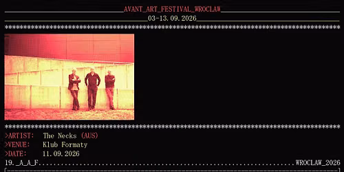 The Necks (AUS) @ Avant Art Festival 2026 Wroc\u0142aw