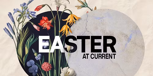 Easter at Current