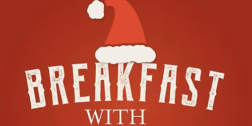 Breakfast With Santa \ud83c\udf85\ud83c\udffb 