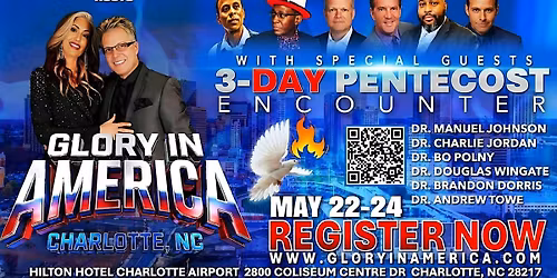 Glory in America - 3 Day Pentecost Weekend - CHARLOTTE, NC