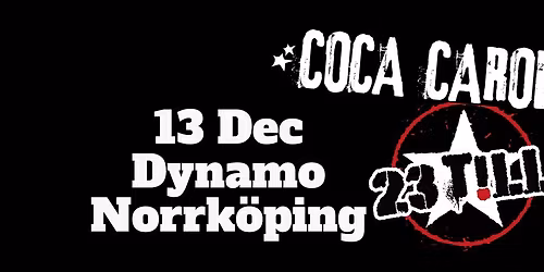 Coca Carola + 23Till p\u00e5 Dynamo