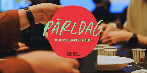 P\u00e4rldag Malm\u00f6 - Ung Cancer