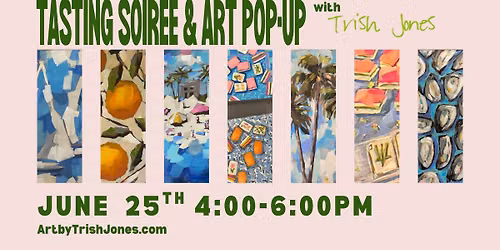 Tasting Soiree & Art Pop-up with Trish Jones