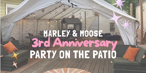 3rd Anniversary Party on the Patio! 