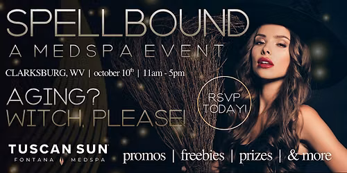 Spellbound: A Medspa Event - Morgantown, WV | October 9th | 10am-7pm