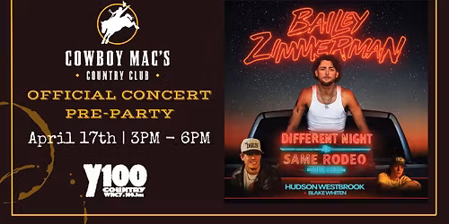 Bailey Zimmerman Official Concert Pre-Party w\/ Y100