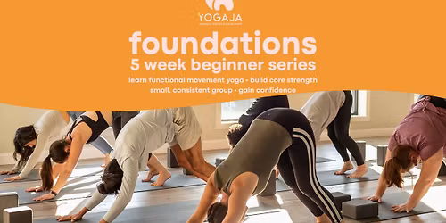 FOUNDATIONS - 5 WEEK BEGINNERS SERIES