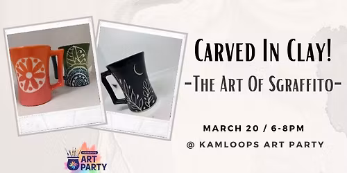 Carved In Clay - The Art Of Sgraffito