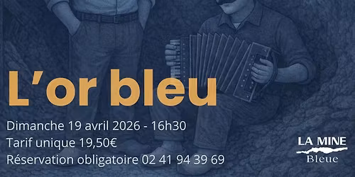 Visite spectacle "L'or bleue"