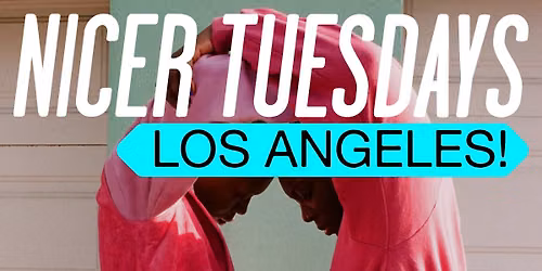 Nicer Tuesdays LA