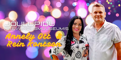 J\u00f5ulupidu Kohtla-N\u00f5mmel \u2013 Annely Ott (P\u00e4ris Anny) & Rein Kontson