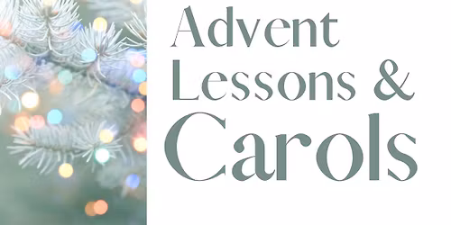 Advent Lessons & Carols