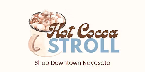 Downtown Navasota Hot Cocoa Stroll