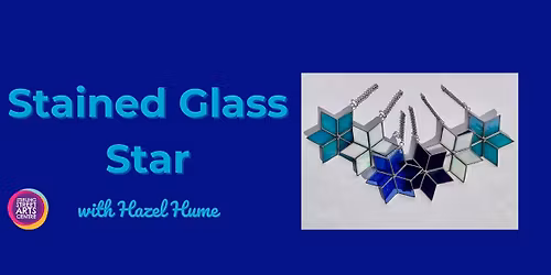 Stained Glass Star with Hazel Hume