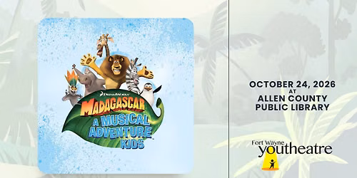 Youtheatre Presents: Madagascar KIDS