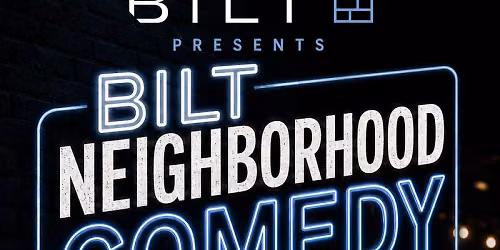 BILT Neighborhood Comedy Night at Mic Drop Comedy Chandler