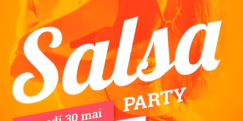 \ud83c\udf36\ufe0f\ud83d\udd25 SALSA PARTY \u2014 Samedi 30 mai \ud83d\udd25\ud83c\udf36\ufe0f