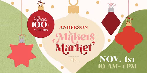 Holiday Anderson Makers Market \ud83c\udf84\u2728