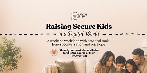 Raising Secure Kids in a Digital World