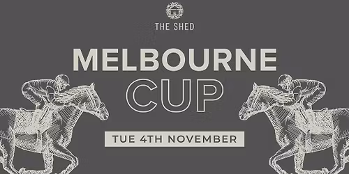 Melbourne Cup - The Shed
