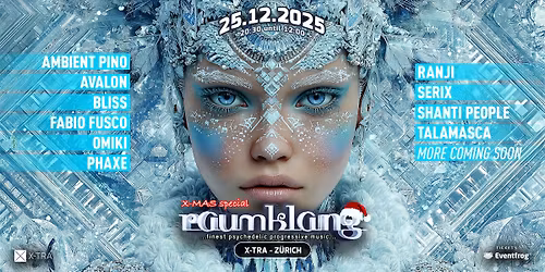 Raumklang X-MAS Special 25.12.2025 - X-TRA, Z\u00fcrich
