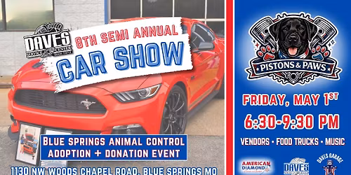 Pistons & Paws - Dave's Service 8th Semi Annual Car Show