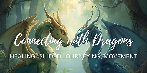 Peaceful Me Evening: CONNECTING WITH DRAGONS