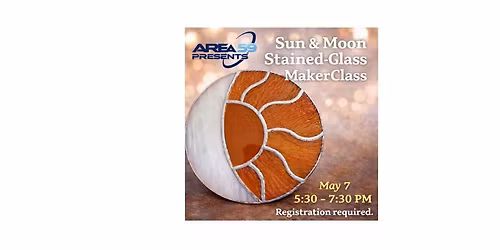 Sun & Moon Stained-Glass MakerClass